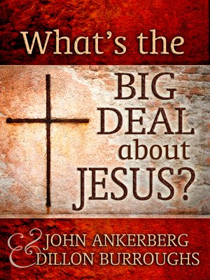 cover image of What's the Big Deal About Jesus?